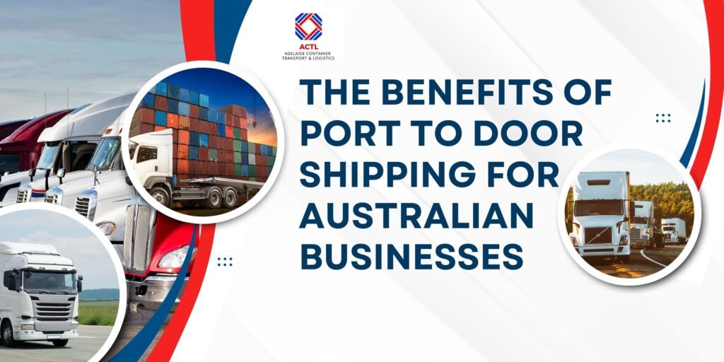Port to Door Shipping for Australian