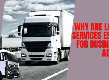 Why Are Logistics Services Essential for Businesses in Adelaide?