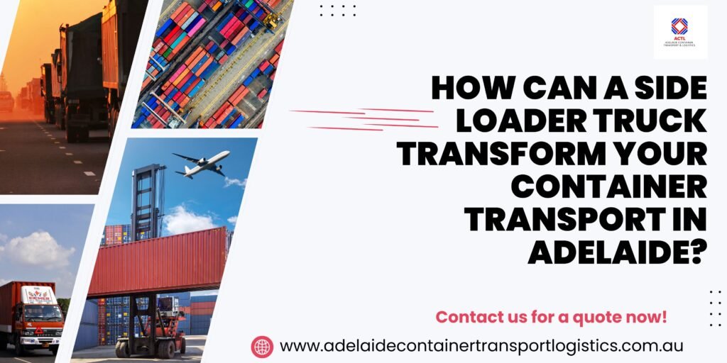 Side Loader Truck 